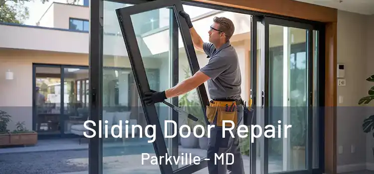 Sliding Door Repair Parkville - MD